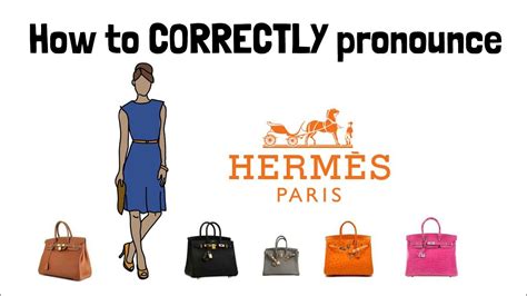 utube how to pronounce hermes|how to pronounce designer brands.